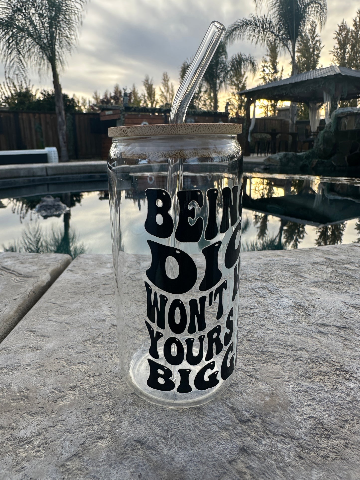 Being a D*** won’t make yours any bigger glass Libby can 